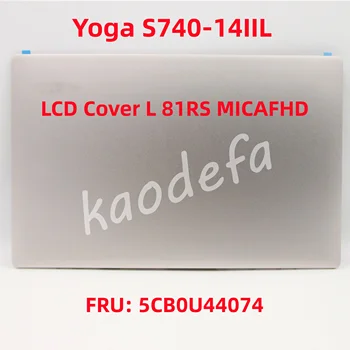 Lenovo Yoga S740-14IIL LCD fedél esetén L 81RS MICAFHD FRU: 5CB0U44074