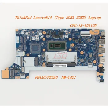 New/Orig For Lenovo Thinkpad E14 Laptop (20RA 20RB)Alaplap alaplap CPU:i3-10110U NM-C421 5B20S72278 5B20S72275 5B20S72276