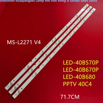 PPTV 40C4 LCD háttérvilágítás sávhoz MS-L2271 V4 LCD V400HJ6-PE1 LED háttérvilágítás csík 71.7CM 7LED 100%ÚJ