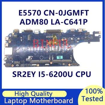 CN-0JGMFT 0JGMFT JGMFT alaplap Dell Latitude E5570 laptop alaplaphoz SR2EY I5-6200U CPU ADM80 LA-C641P 100% teljesen tesztelt
