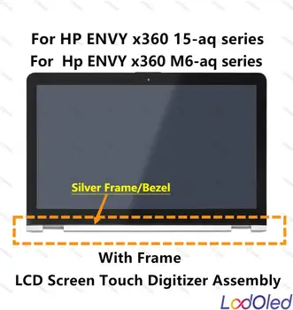 15.6'' FHD IPS LCD kijelző érintőképernyős digitalizáló egység +Frame (ezüst) HP Envy X360 M6-AQ107dx M6-AQ106dx 1920X1080 30pin