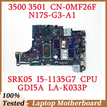 DELL 3501 3500 CN-0MF26F 0MF26F MF26F SRK05 i5-1135G7 CPU-val GDI5A LA-K033P laptop alaplap N17S-G3-A1 100% tesztelt Jó