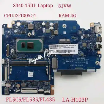 LA-H103P Lenovo Ideapad S340-15IIL Touch laptop alaplaphoz CPU: I3-1005G1 UMA RAM:4G FRU:5B20W89110 5B20W89107 5B20W89106